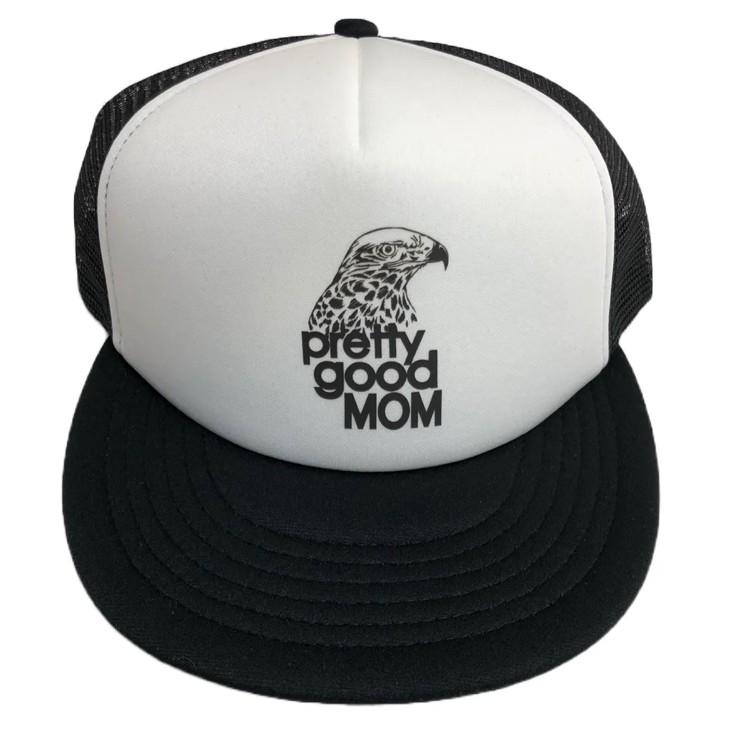 Pretty Good Mom Trucker Hat